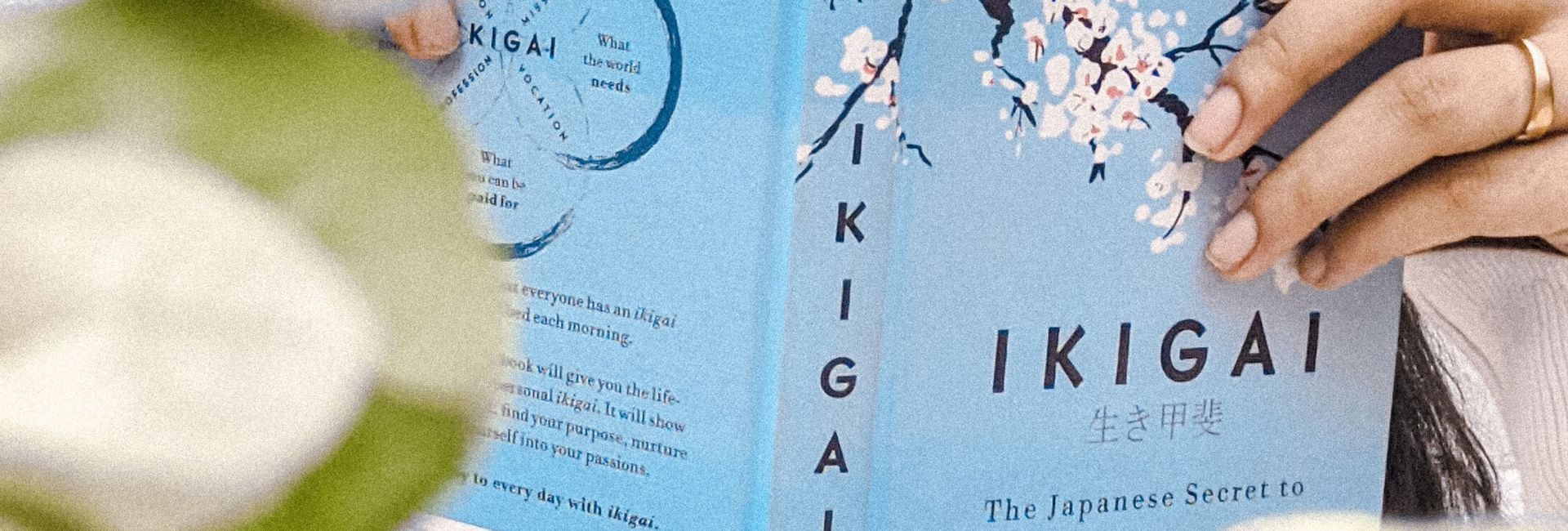 Ikigai: rediscovering the meaning of life from even within the home